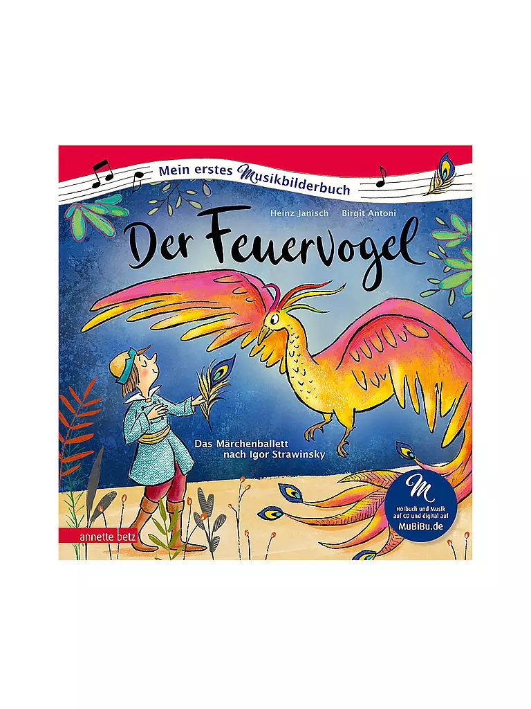 ANNETTE BETZ VERLAG | Libro de imágenes musicales - El pájaro de fuego | Sin color