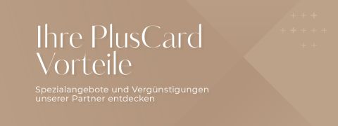 Tus ventajas PlusCard. Descubre ofertas especiales y descuentos de nuestros socios. Texto blanco con una fuente moderna y elegante. En el lado derecho hay discretos signos de suma.