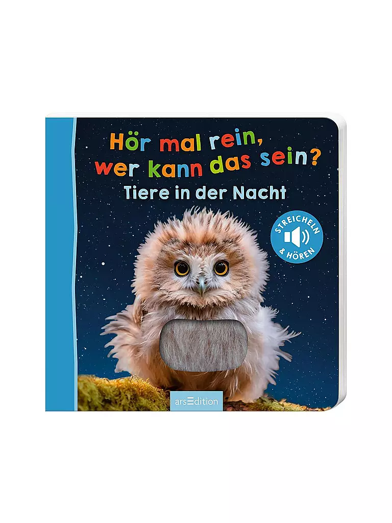 ARS EDITION VERLAG | Buch - Hör mal rein, wer kann das sein? – Tiere in der Nacht  | Sin color