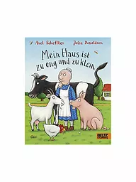 BELTZ & GELBERG VERLAG | Libro - Mi casa es demasiado estrecha y demasiado pequeña | Sin color