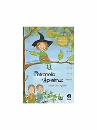 BOJE VERLAG | Libro - Petronella Apfelmus - Hechizada y pegada | Sin color