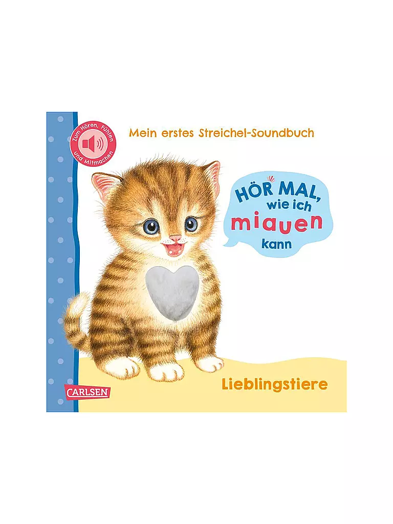 CARLSEN VERLAG | Escucha cómo puedo maullar (Mi primer libro de sonidos para acariciar 2) | Sin color