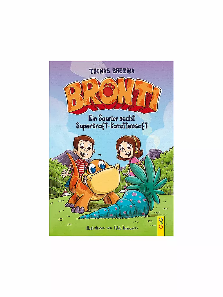 G & G VERLAG | Libro - Bronti - Un dinosaurio busca zumo de zanahoria superpoderoso | Sin color