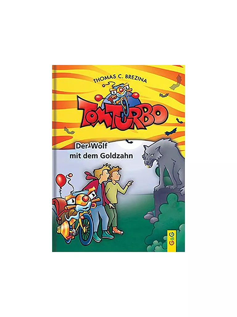 G & G VERLAG | Libro - Tom Turbo - El lobo con el diente de oro | Sin color