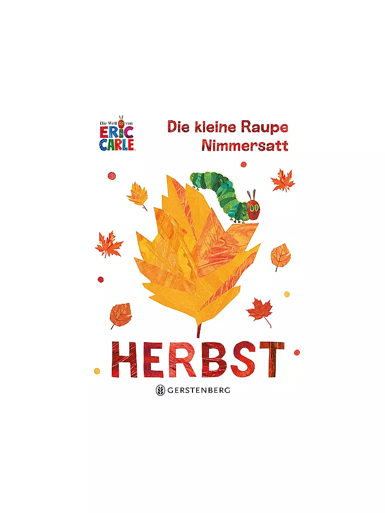 GERSTENBERG VERLAG | Libro - La pequeña oruga glotona - Otoño | Sin color