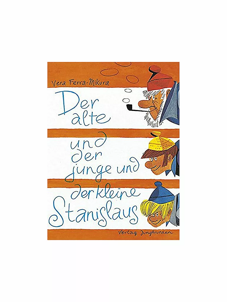 JUNGBRUNNEN VERLAG | Libro - El viejo, el joven y el pequeño Stanislaus (tapa dura) | Sin color